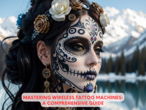 Mastering Wireless Tattoo Machines: A Comprehensive Guide